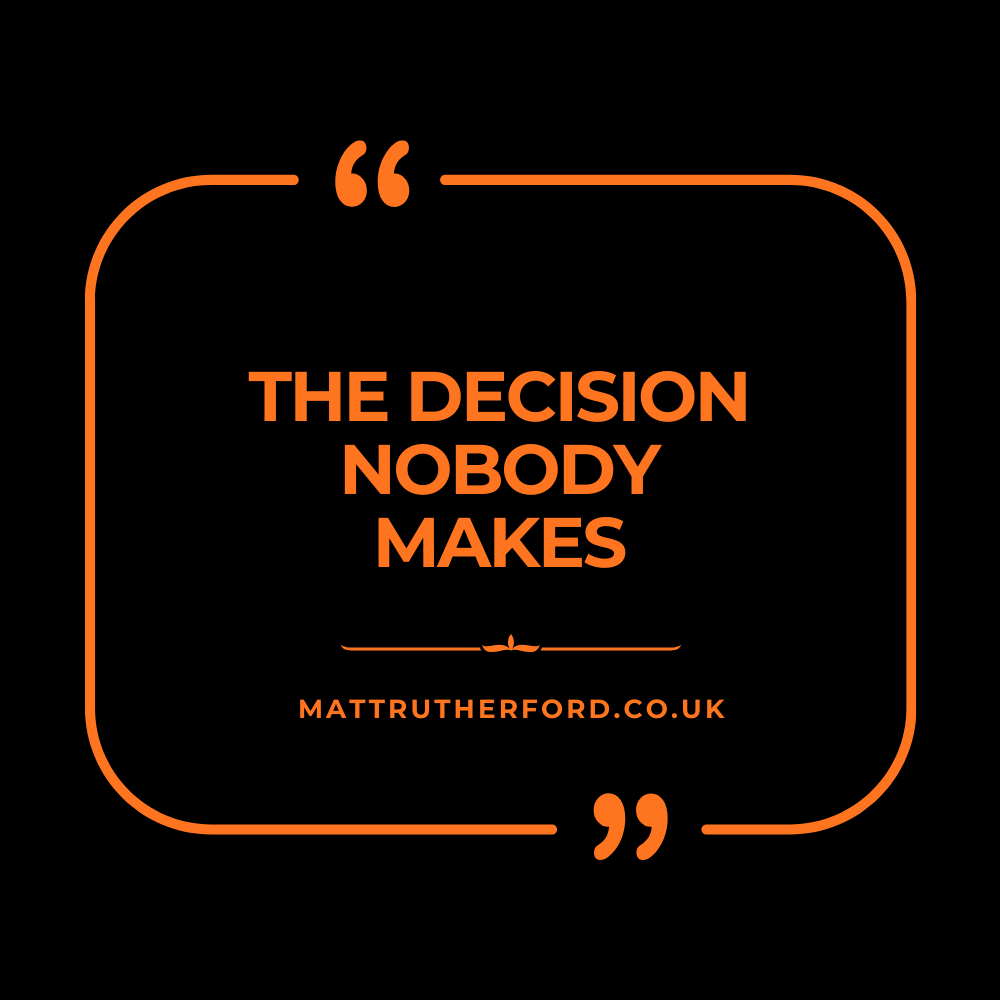 286: The Decision Nobody Makes