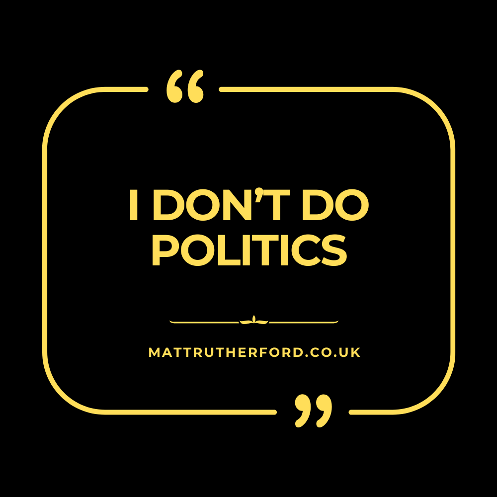 290 : I Don't Do Politics