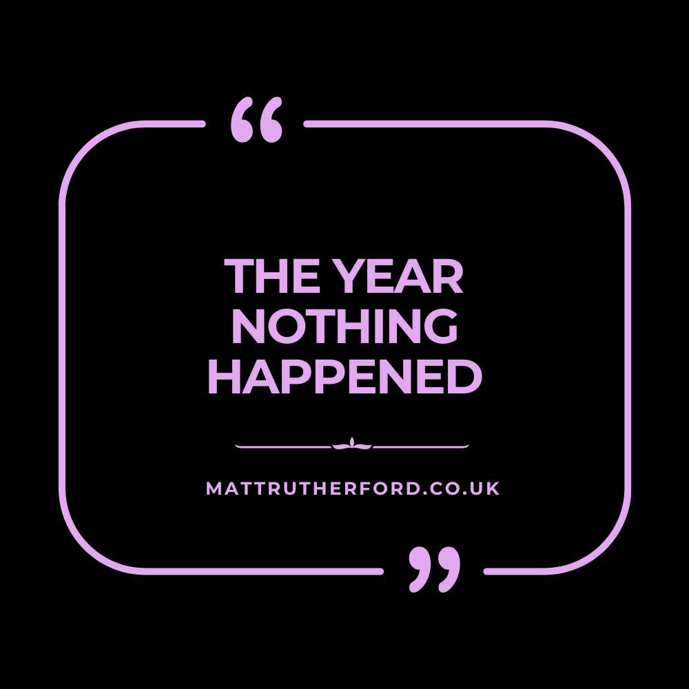 293 : The Year Nothing Happened