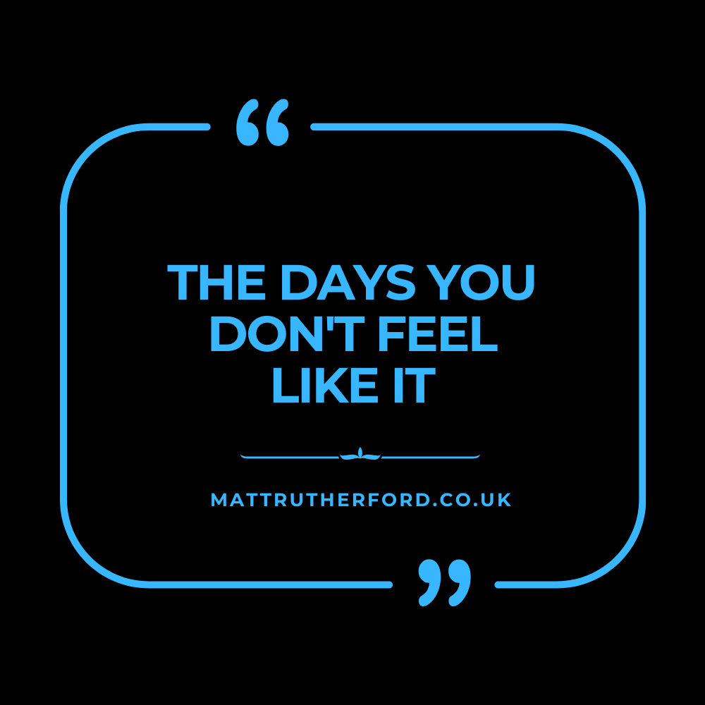 294 : The Days You Don't Feel Like It