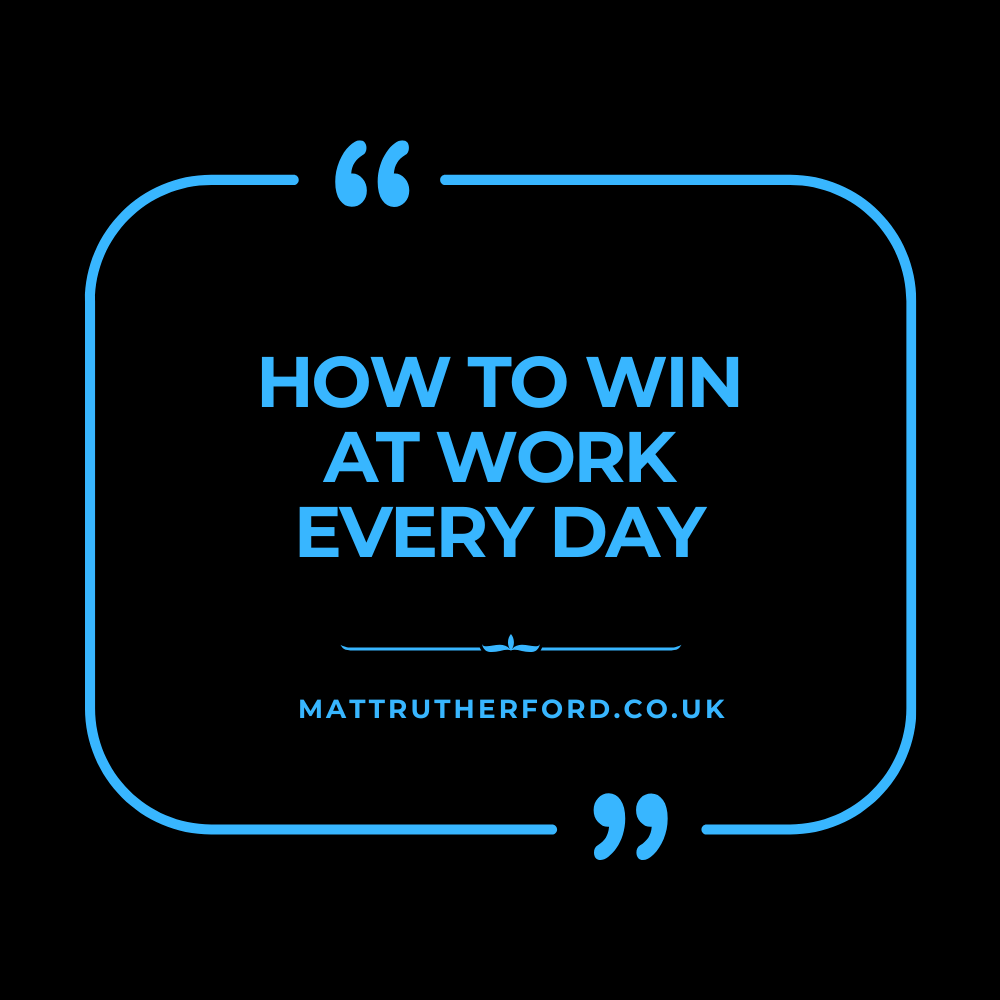 302 : How to Win at Work Every Day