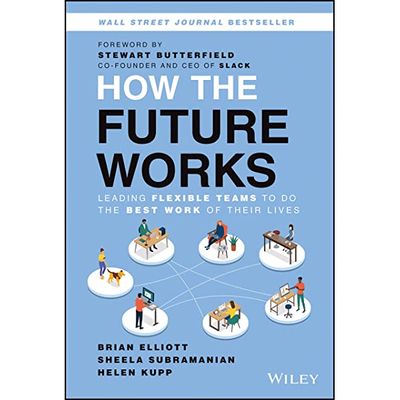 How the Future Works by Elliott, Subramanian, Kupp