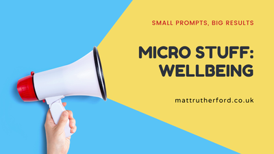 Microstuff: Wellbeing 5