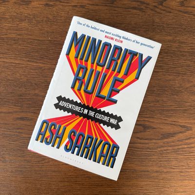 Minority Rule by Ash Sarkar