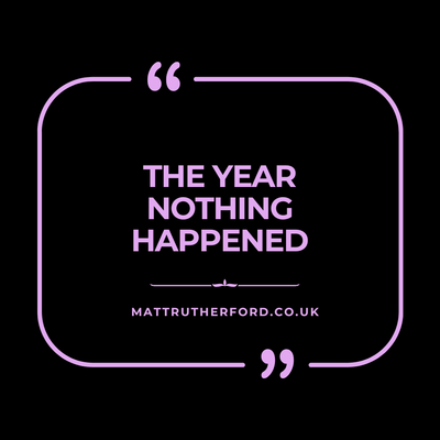 293 : The Year Nothing Happened