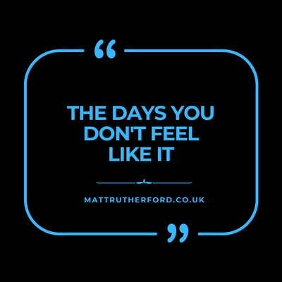 294 : The Days You Don't Feel Like It