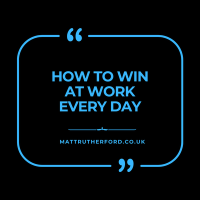 302 : How to Win at Work Every Day