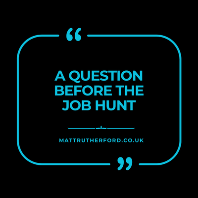 #303 - A Question Before the Job Hunt
