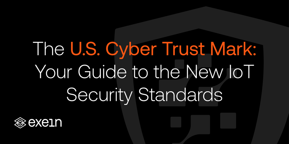 The U.S. Cyber Trust Mark: the Guide To the New IoT Security Standards