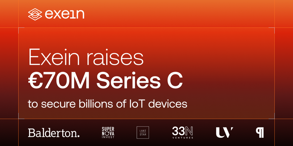 Exein Raises €70M Series C to Build the Digital Immune System for IoT devices