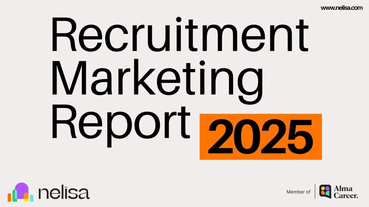 Nelisa | Recruitment Marketing Report 2025