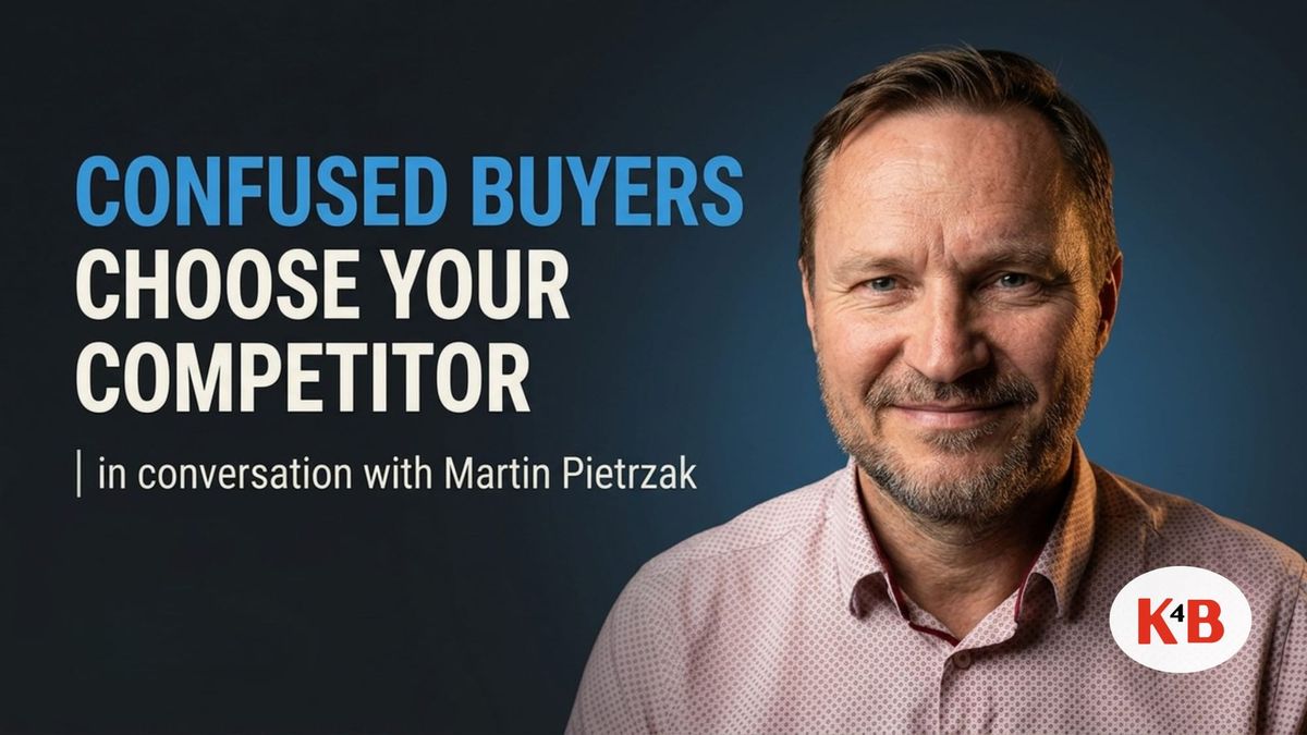 Confused Buyers Choose Your Competitor | M. Pietrzak