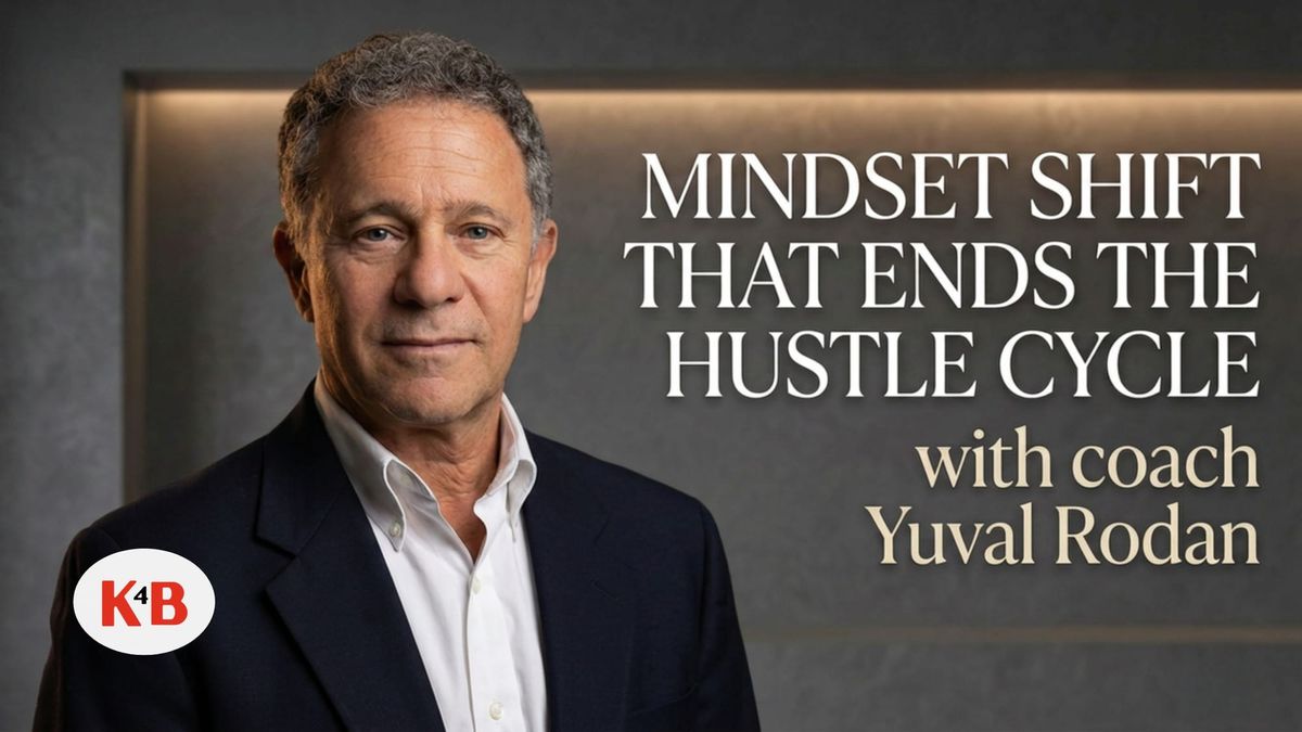 Mindset Shift That Ends the Hustle Cycle | Yuval Rodan