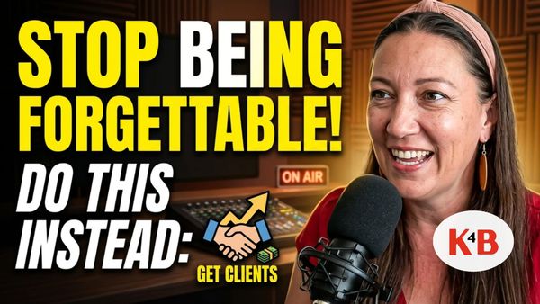Stop Being Forgettable on Podcasts | Do This Instead | K4B with Noemi Beres