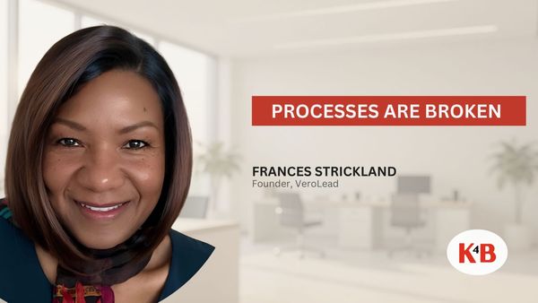 Your Processes Are Broken (Here's Why) | Fran Strickland