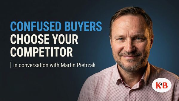 Confused Buyers Choose Your Competitor | M. Pietrzak