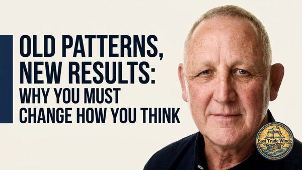 Old Patterns, New Results: Why You Must Change How You Think