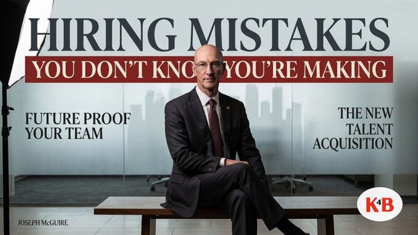 Hiring Mistakes You Don't Know You're Making | Joseph McGuire