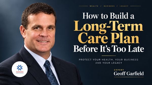 How to Build a Long-Term Care Plan Before It's Too Late.