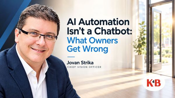 AI Automation Isn't a Chatbot: What Owners Get Wrong
