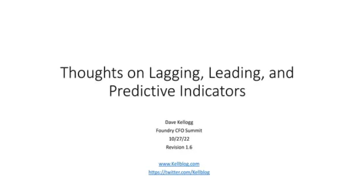 Slides from a CFO Summit on Leading and Lagging Indicators