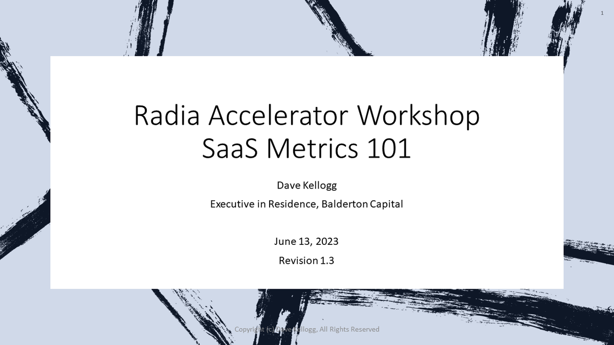 Slides from my Radia Accelerator Presentation:  SaaS Metrics 101
