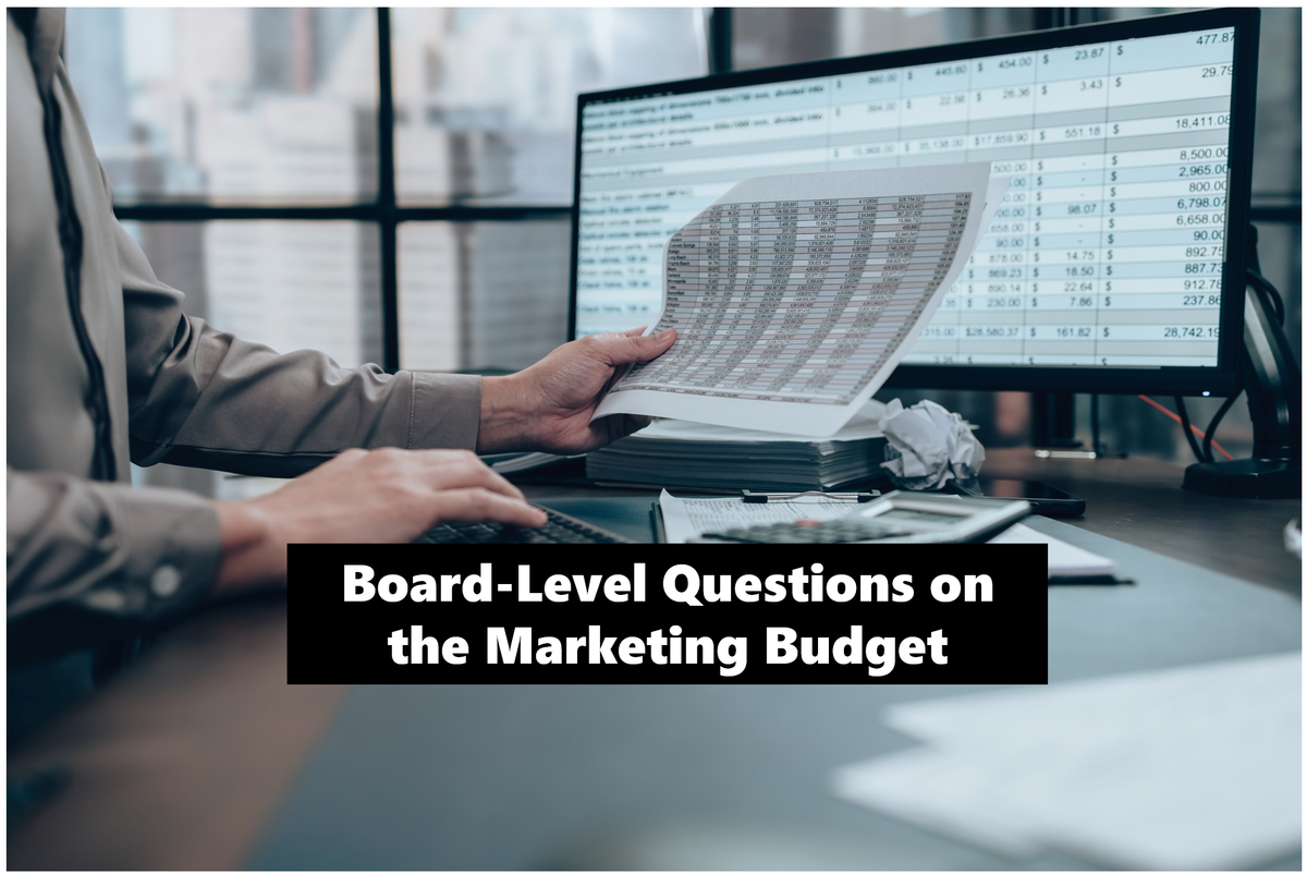 Board-Level Questions On The Marketing Budget