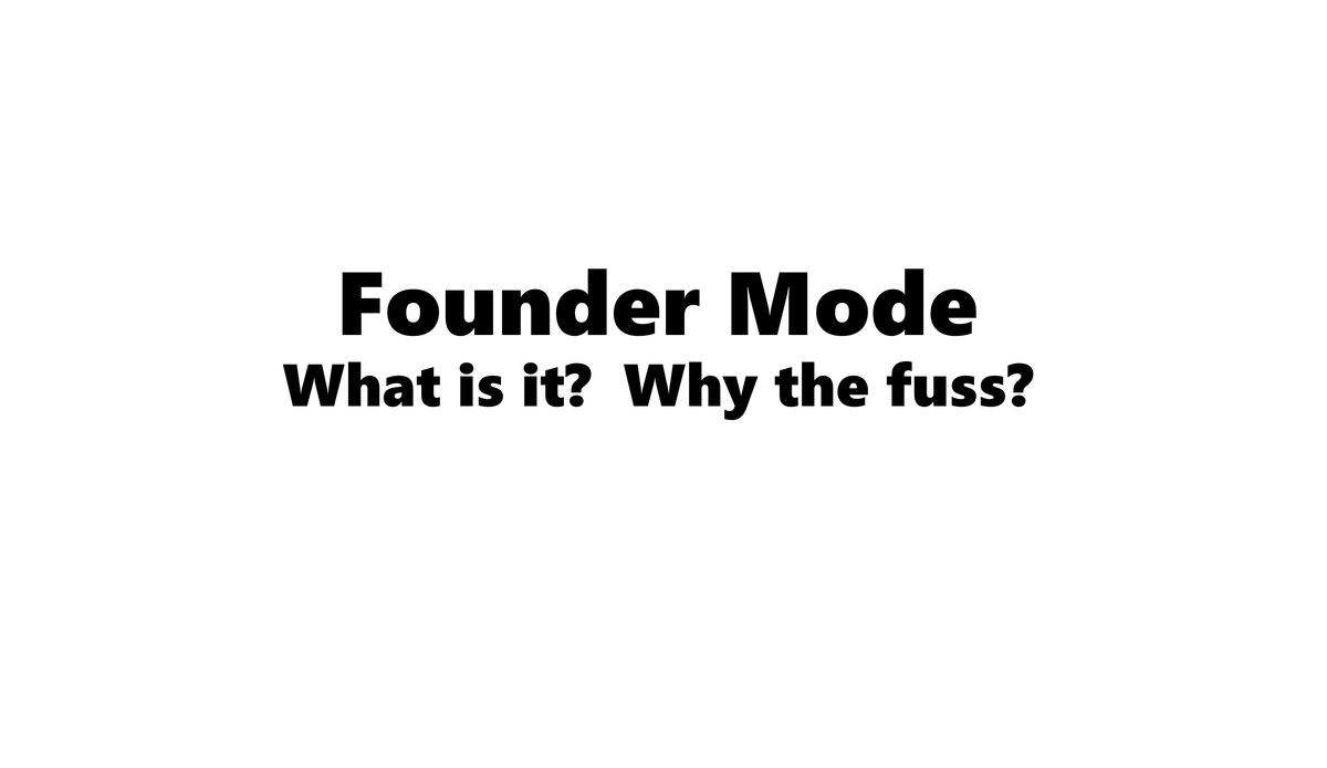 We Are Not The Same:  The Obligatory Post on "Founder Mode"
