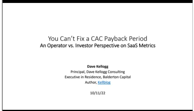 You Can't Fix a CAC Payback Period:  The Operator vs. Investor View of SaaS Metrics