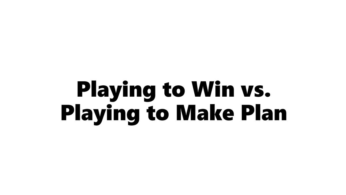 Playing to Win vs. Playing to Make Plan:  The Two Very Different Worlds of Silicon Valley