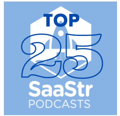 Named To Top 25 All-Time SaaStr Podcast, Twice