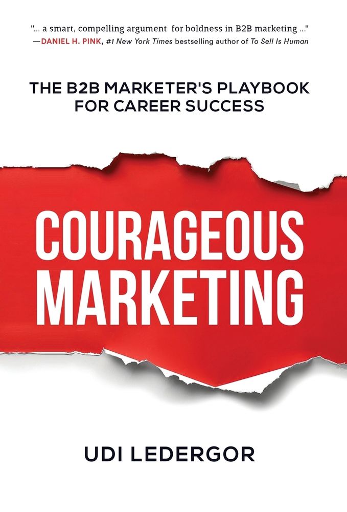 A Review of Courageous Marketing by Udi Ledergor