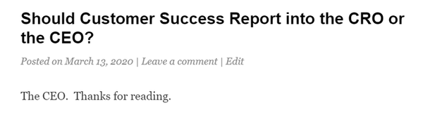 Should Customer Success Report into the CRO or the CEO?