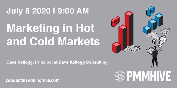 PMM Hive Interview, Marketing Strategy in Hot vs. Cold Markets