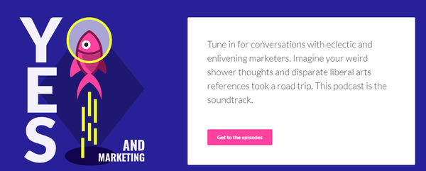Appearance on the "Yes, And Marketing" Podcast