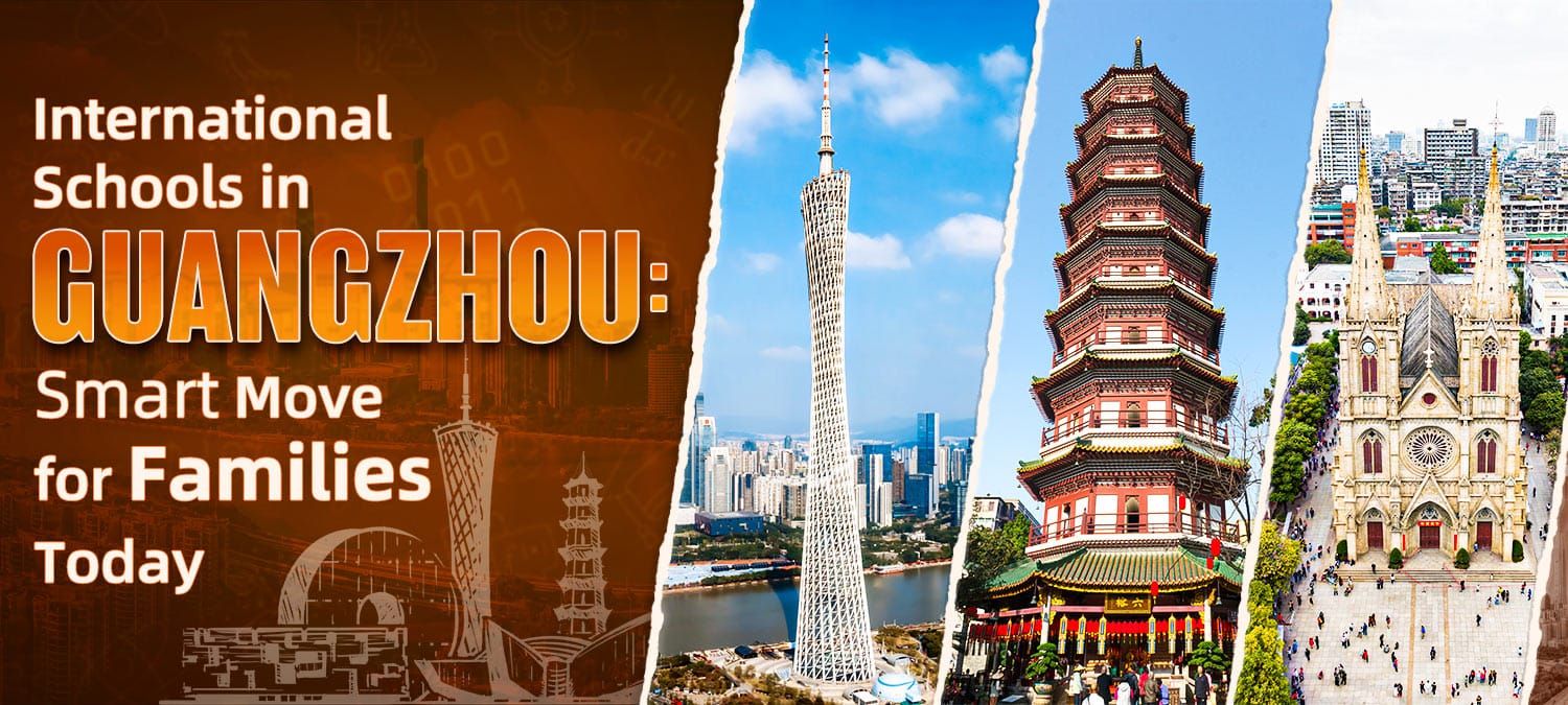 International Schools in Guangzhou banner showing city landmarks