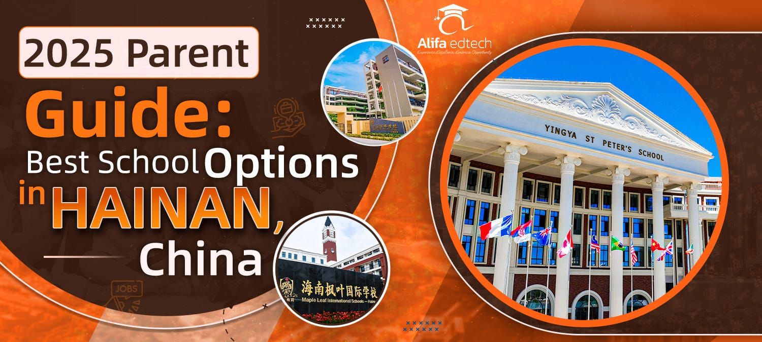 2025 Parent Guide covering the best school options in Hainan, China, featuring Yingya St. Peter's and Maple Leaf schools.