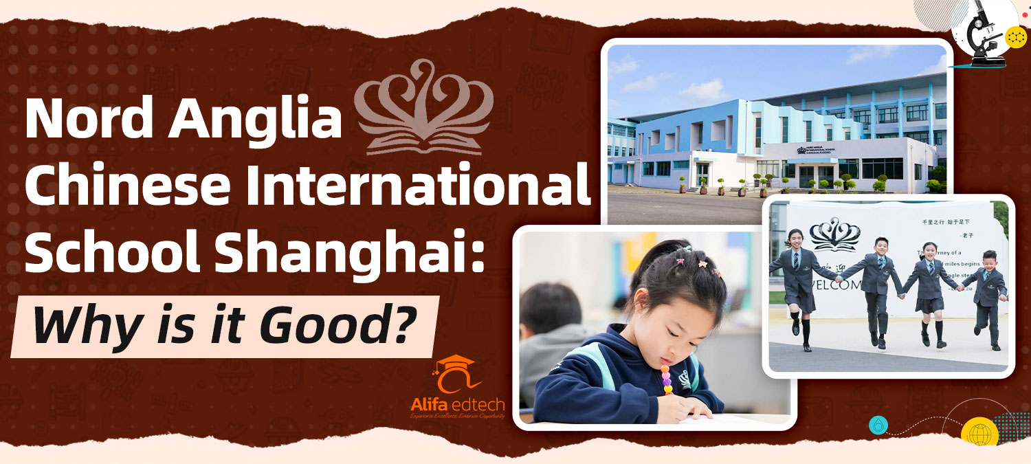 Nord Anglia Chinese International School Shanghai promotional banner featuring campus building and students studying.