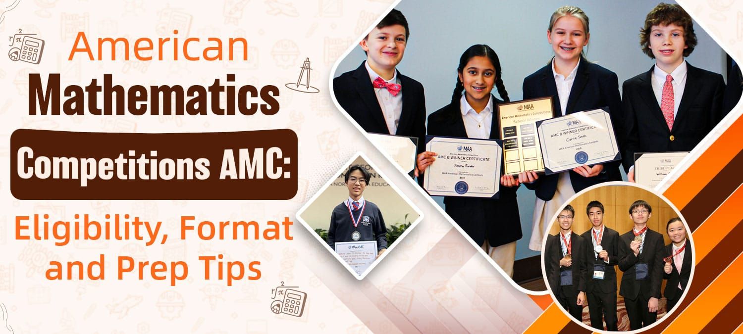 American Mathematics Competitions (AMC) 2026: Eligibility, Format and Prep Tips 