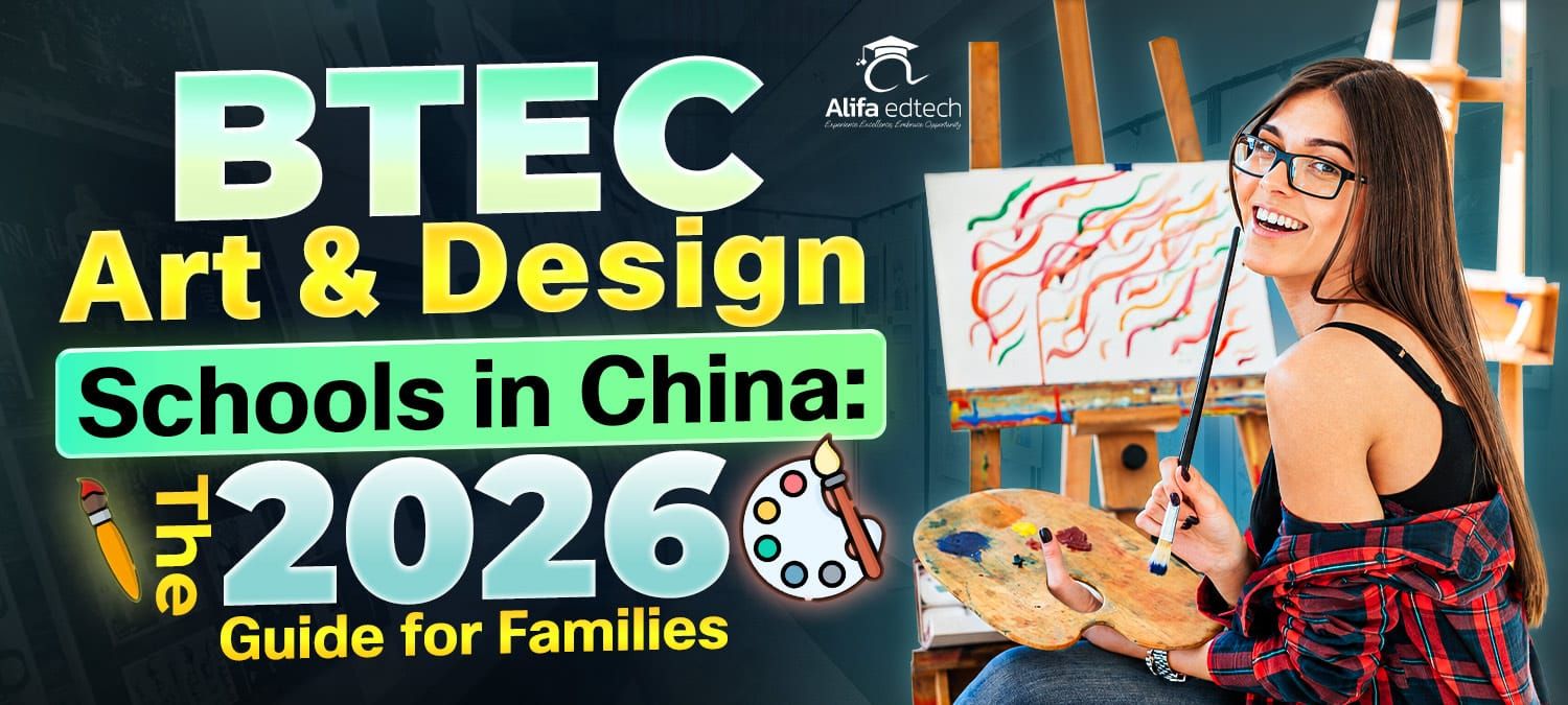 BTEC Art & Design schools in China — Alifa Education guide for families