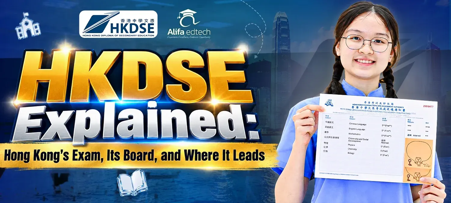 HKDSE Explained — Hong Kong Diploma of Secondary Education guide 2026, covering the exam, its board the HKEAA, and where results lead