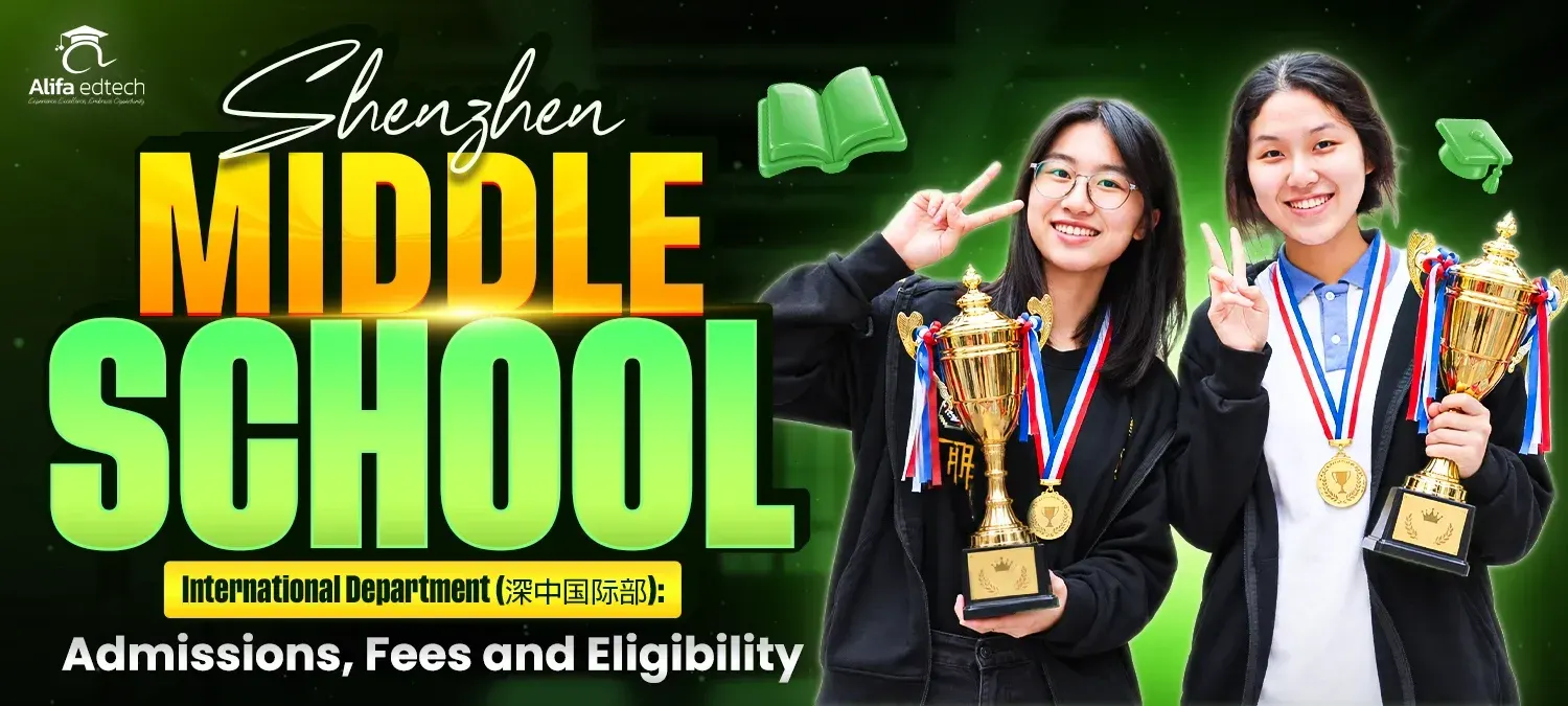 Cover graphic for Alifa Edtech's guide to Shenzhen Middle School International Department, titled "Admissions, Fees and Eligibility", with two students holding trophies and medals.