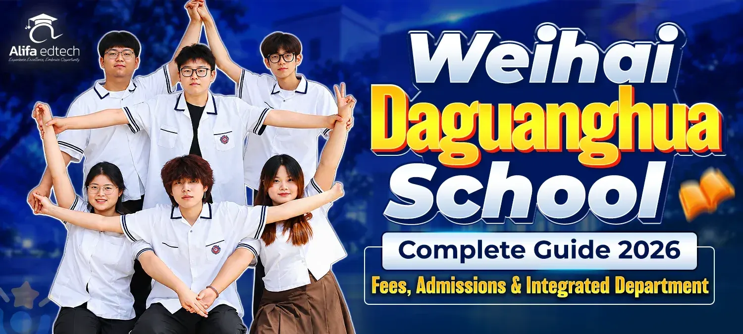 Weihai Daguanghua School Complete Guide 2026 featuring students, admissions, fees, and Integrated Department information