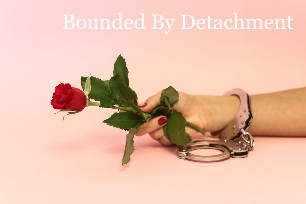 Bounded By Detachment