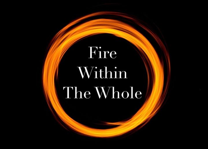 Fire Within The Whole