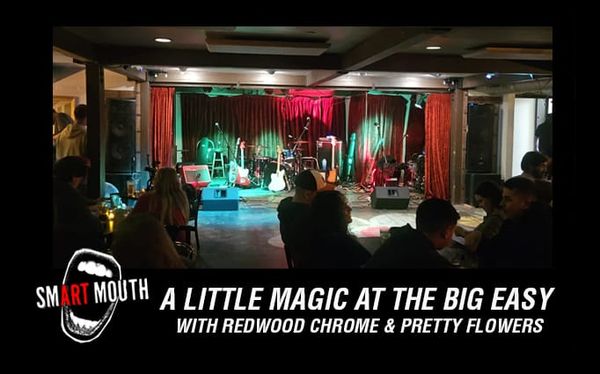 A little magic at The Big Easy (with Redwood Chrome & The Pretty Flowers)