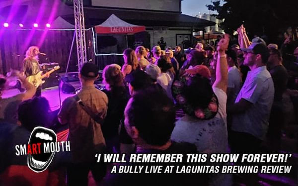 'I will remember this show forever!' - Bully Live At Lagunitas show review