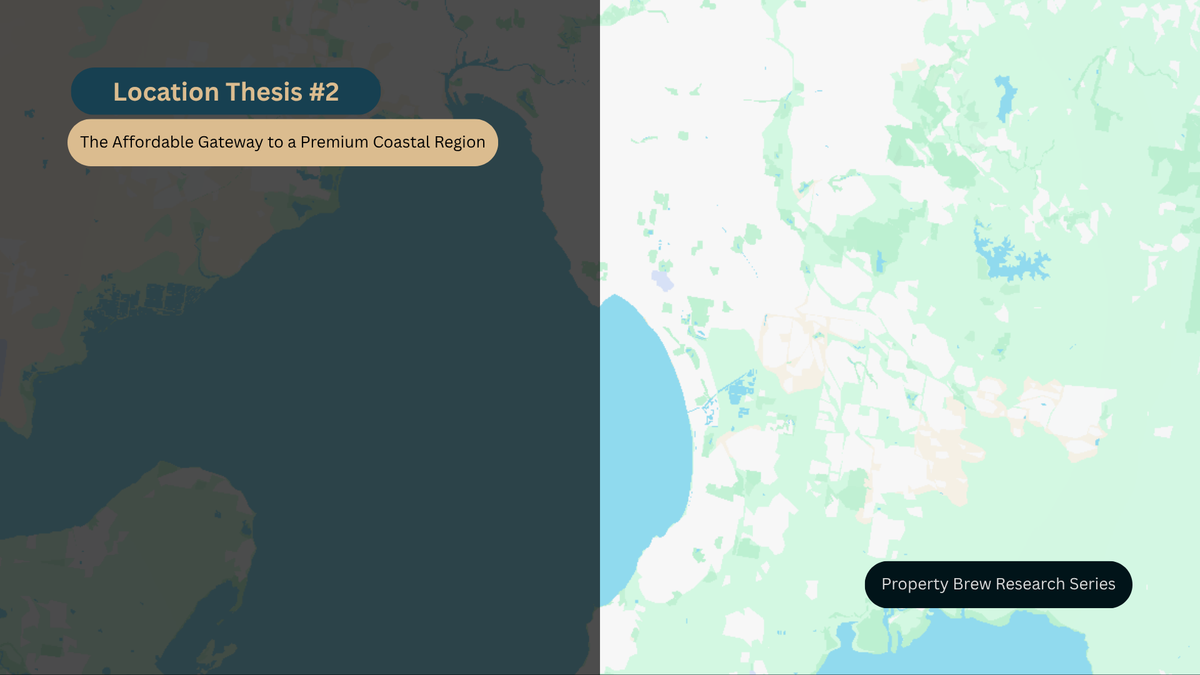 Location Thesis #2: The Affordable Gateway to a Premium Coastal Region