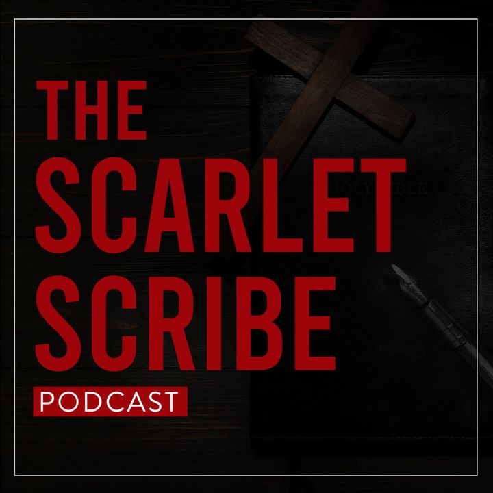Episode 18 of The Scarlet Scribe - Out Now!