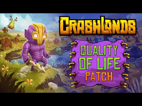 crashlands quality of life patch